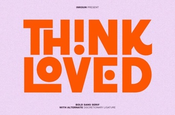 Choosing Think Loved Font for Your Creative Projects